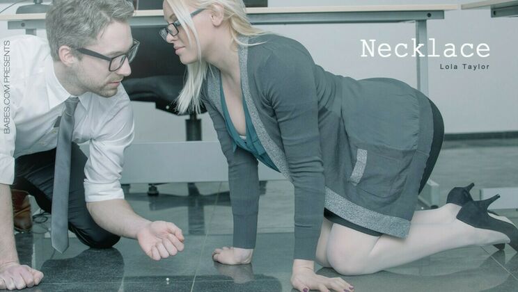 [Babes.com] - Lola Taylor's Fucking Necklace - Lola Taylor - Franco Roccaforte