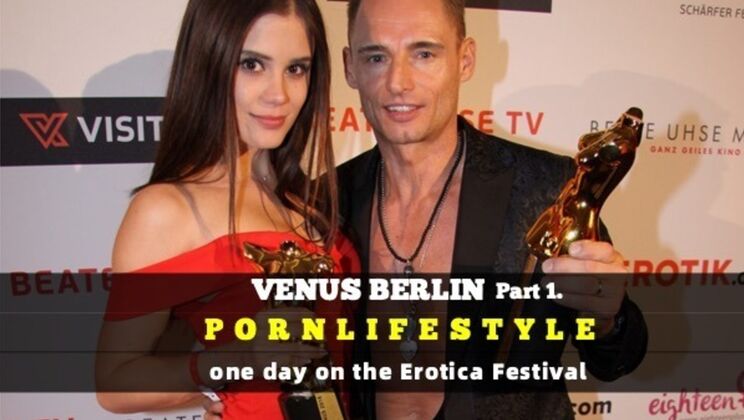 [PornLifestyle] - Adult Fun at Venus Berlin 2018 - Part One - Marcello Bravo - LittleCaprice - Marc Aurel