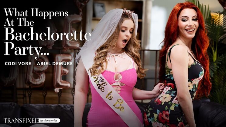 [Transfixed] - Transfixed and Fucking at the Bachelorette... - Codi Vore - Ariel Demure